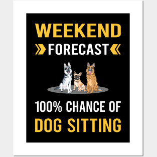 Weekend Forecast Dog Sitting Posters and Art